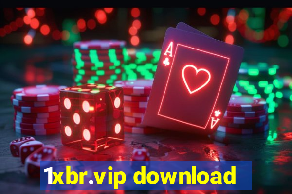 1xbr.vip download